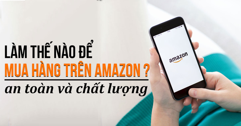 Uni hỗ trợ mua hàng trên Amazon Việt Nam
