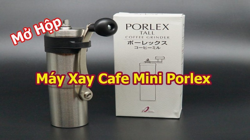 Máy xay hạt cà phê mini thương hiệu Porlex