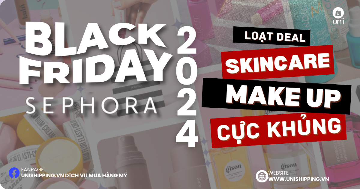 Loạt deal skincare, make up cực khủng hot nhất Black Friday 2024 từ Sephora